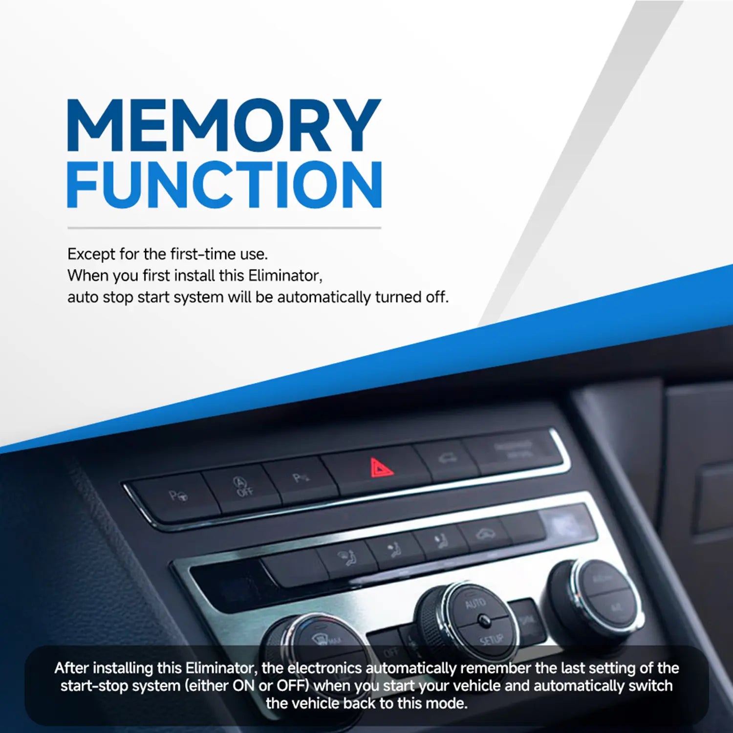 Memory function of car auto stop-start eliminator: Automatically disables system on first installation and remembers last ON/OFF setting for future vehicle starts.